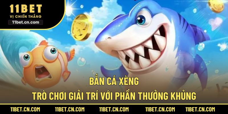 Bắn cá xèng