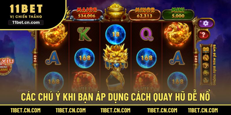 Các chú ý khi bạn áp dụng cách quay hũ dễ nổ