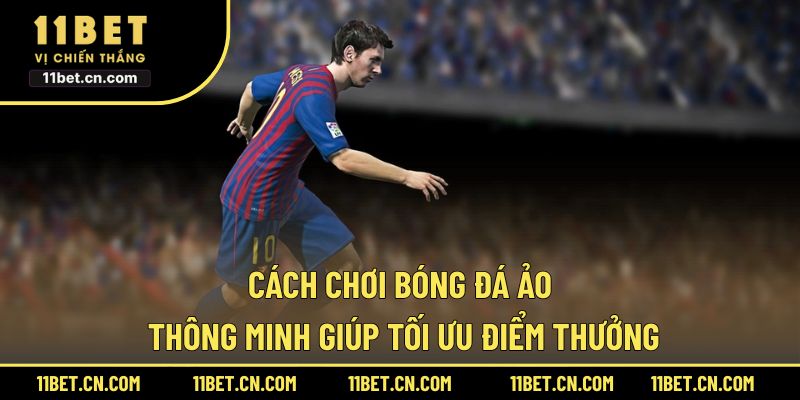 Cách chơi bóng đá ảo