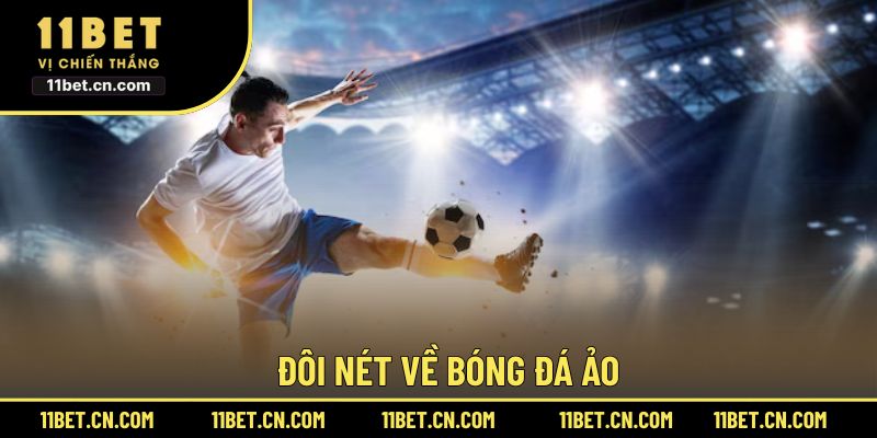 Đôi nét về bóng đá ảo