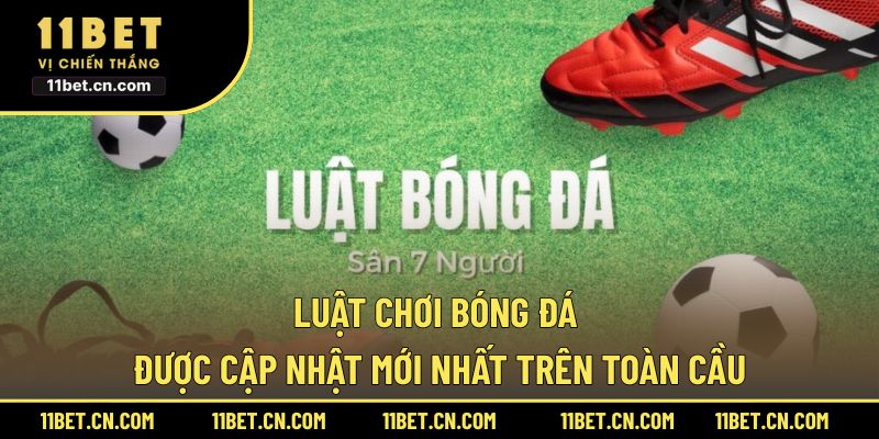 Luật chơi bóng đá