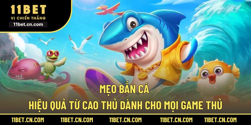 Mẹo bắn cá