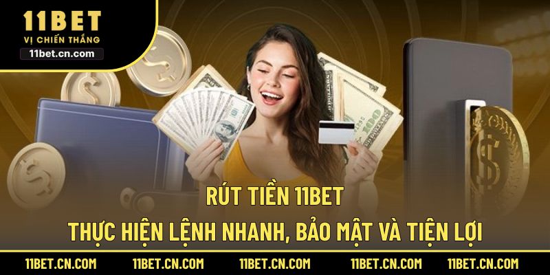 Rút tiền 11BET