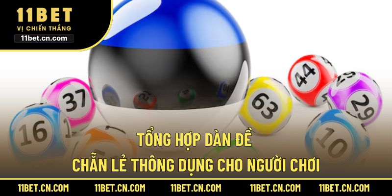 Tổng hợp dàn đề chẵn lẻ thông dụng cho người chơi